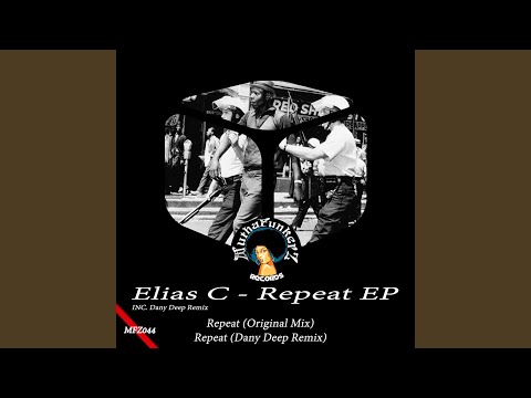 Elias C, Dany Deep - Repeat - Dany Deep Remix