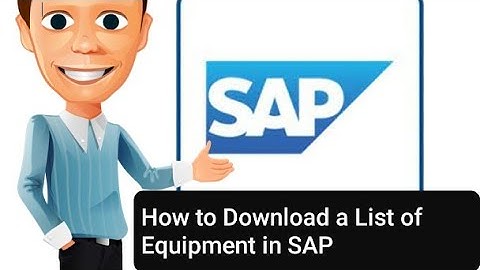 Download the List of Equipment in SAP