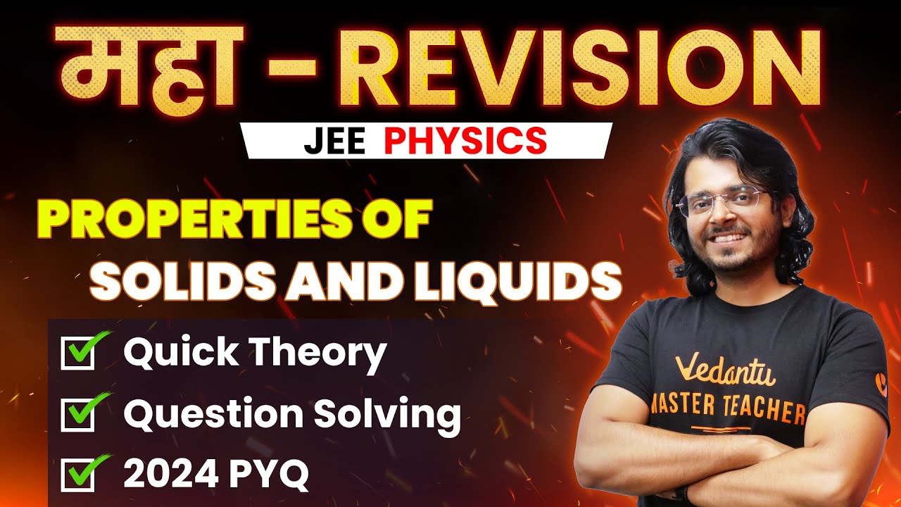 Properties of solids and Liquids Theory, Questions, PYQs JEE 2024 April Attempt Gaurav Sir