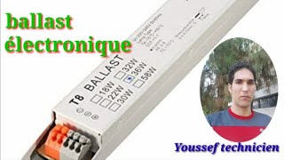 Qu’est ce qu’un ballast électronique et comment brancher avec 4 tube fluorescent