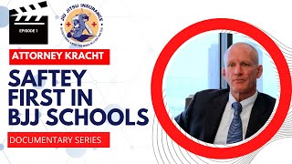 Episode 1: Safety first in Jiu-Jitsu schools with attorney Joe Kracht.