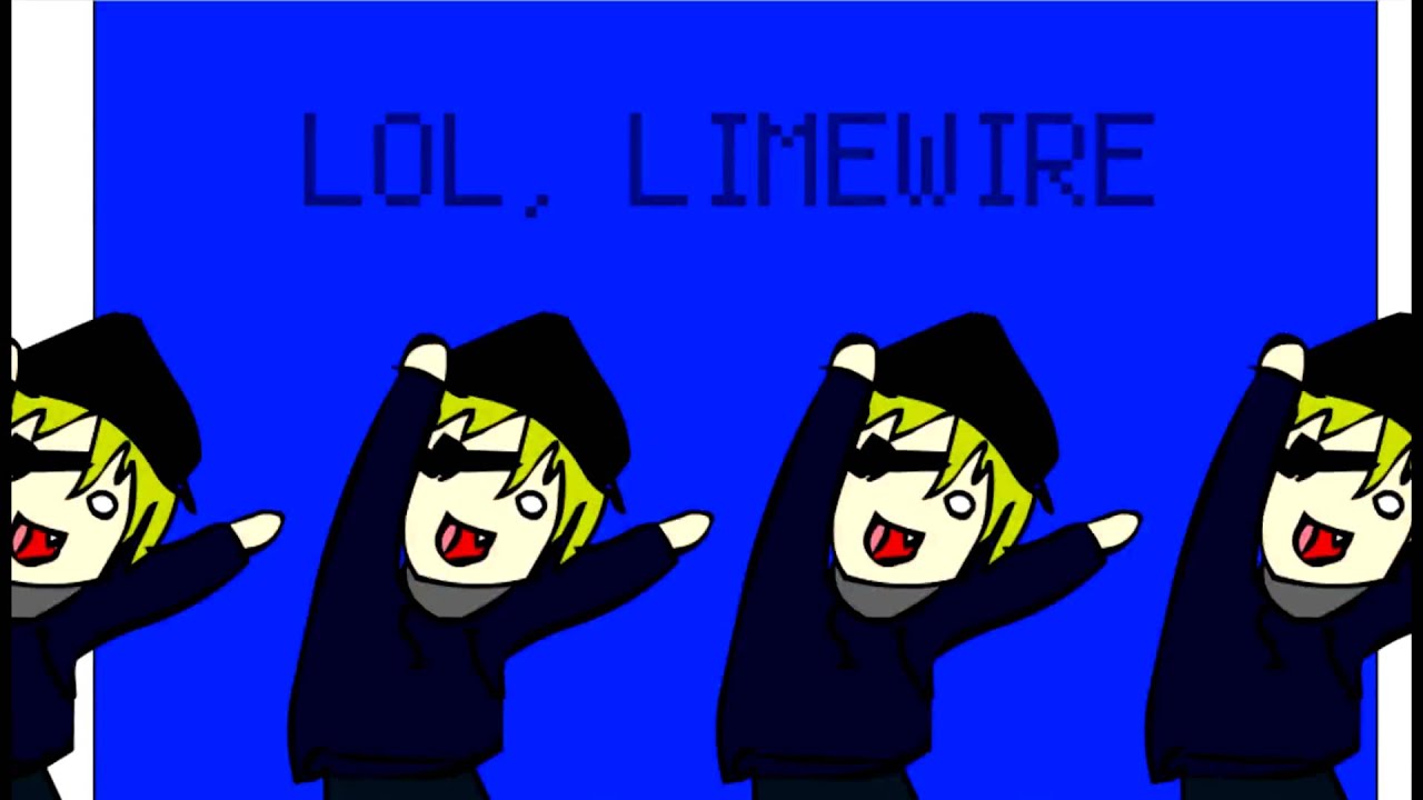 lol limewire (HD Good Quality)