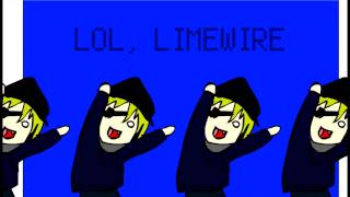 lol limewire (HD Good Quality)