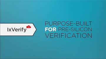 IxVerify - Validate pre-silicon chip designs