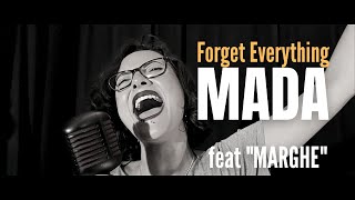 Video thumbnail of "MADA (feat MARGHE) // Forget everything (official music)"