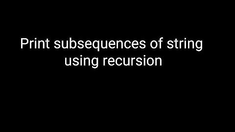 print subsequences of a string