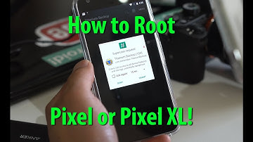 How to Root Google Pixel or Pixel XL!
