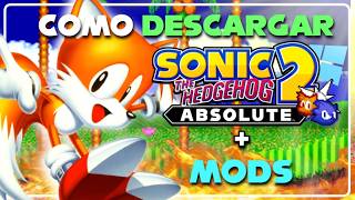 THE ULTIMATE TUTORIAL ON HOW TO DOWNLOAD SONIC 2 ABSOLUTE ON PC WITH MODS