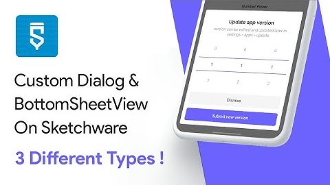 Custom Dialog & Bottom Sheets - Sketchware Project