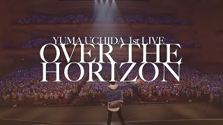 YUMAUCHIDA　1stLIVE OVER　THE　HORIZON DVD
