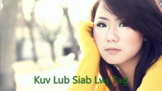 Video thumbnail of "Kuv Lub Siab Lwj Tag"