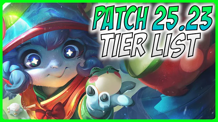 Patch 25.23 TIER LIST - A Guide for League of Legends