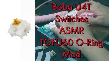 Boba U4T "Thock" Switches Typing Sounds ASMR | Tofu 60 O-Ring Mod