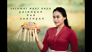 SELAMAT HARI RAYA GALUNGAN DAN KUNINGAN