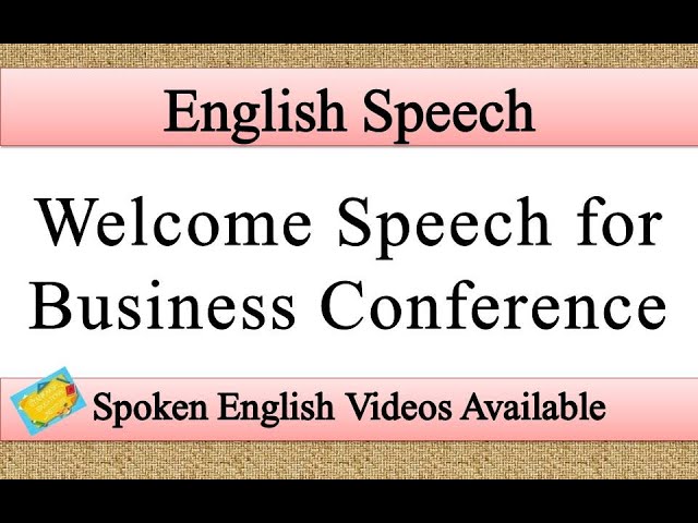 Welcome Speech for Business Conference In English for Students and