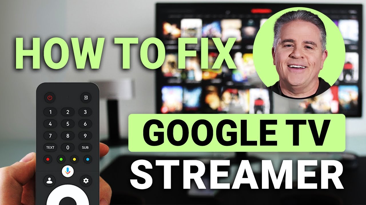 How To Fix Google TV Streamer Not Working: Quick Troubleshooting Guide ...