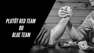 Red team vs blue team, which team will you choose?