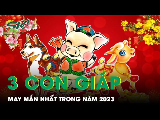 Con giáp may mắn: \