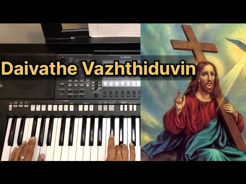 Daivathe Vazhthiduvin keyboard version  vazhvu  Syromalabar  Yamaha psr S 775