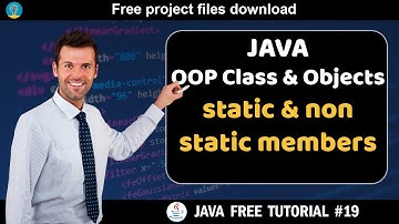 Java tutorial #19 | OOP Class and Objects - Static & non-static members | Java course for beginners