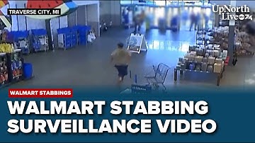 Traverse City Walmart stabbing surveillance video