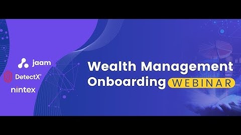 Transforming Wealth Management Onboarding and Compliance