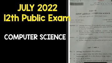 July 2022 | 12th computer science public exam question paper and answers key | Tamil Nadu