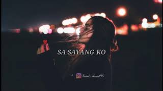 SA SAYANG KO (story wa)