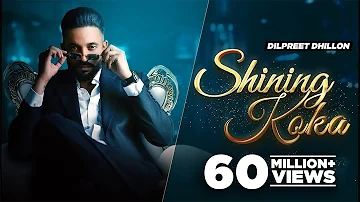 Shining Koka(HD Video) - Dilpreet Dhillon Meharvaani | Mandeep Maavi | Latest Punjabi Song 2021