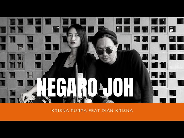 NEGARO JOH - KRISNA PURPA feat DIAN KRISNA class=