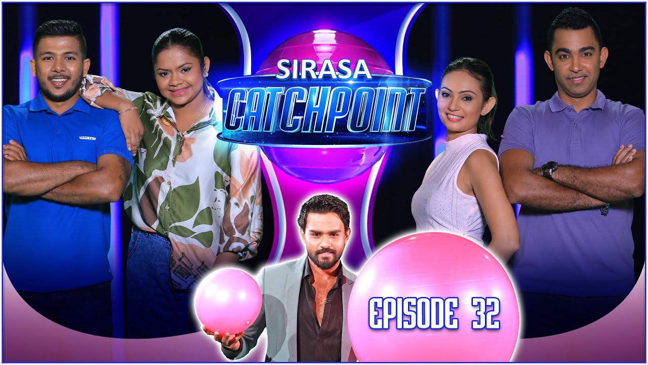 Sirasa Catchpoint Season I | Episode 32 | Keral & Earl | Malithi & Dilanka