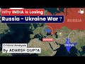 How Russia Ukraine Crisis is Loss - Loss Situation for India ? Critical Analysis By Adarsh Gupta