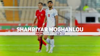 Highlights of Shahriyar Moghanlou IPL22 2022-23