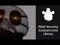 Fnaf security animatronics edits fan made