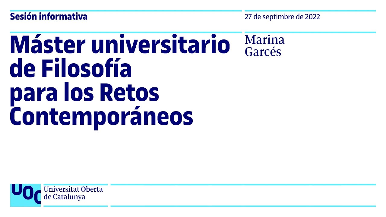 Máster universitario de Filosofía para los Retos Contemporáneos | Sesión informativa UOC