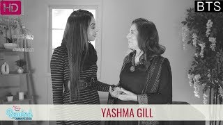 Alif's Yashma Gill On The Sets Of Rewind With Samina Peerzada