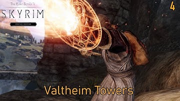 Skyrim SE [Vigilant Of Stendarr] Terror At Valtheim Towers Ep.4