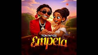 EMPETA 💍 BY TON WYZE OFFICIAL AUDIO