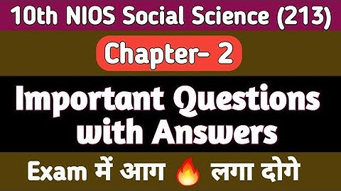 10th NIOS Social Science | Important Questions with Answers | Chap- 2 MCQs | You will set the exa...