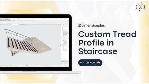 Master CUSTOM TREAD Profiles in Archicad FAST