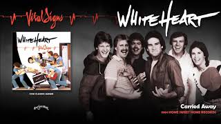 Watch White Heart Carried Away video