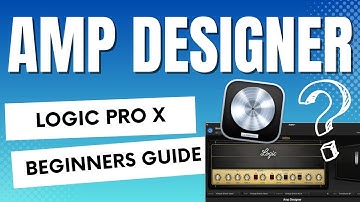 Logic Pro X Amp Designer BEGINNER