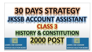 HISTORY AND CONSTITUTION(J&K) || Lect 3 || JKSSB ACCOUNT ASSISTANT  2000 Vacancies || JKSSB || JKPSC