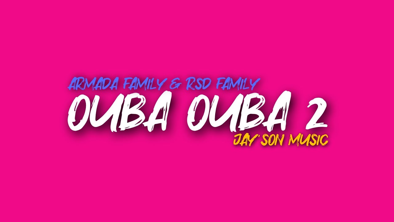 Ouba Ouba 2   Armada Family  Jayson Music  rsdfmy
