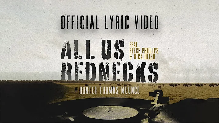 All Us Rednecks (Feat. Reece Phillips & Nick DeLeo...