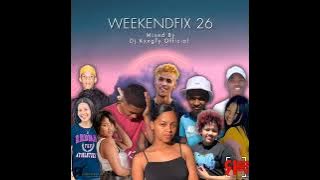Dj KxngTy  WeekendFix 26 2022 (Download link in description)