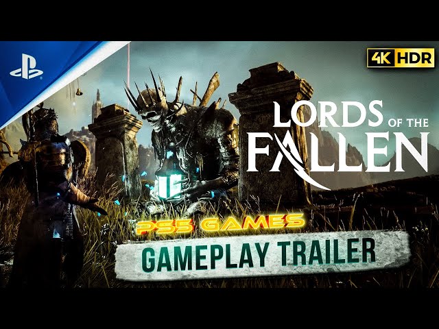 LORDS OF THE FALLEN Gameplay Trailer 4K (2023) 