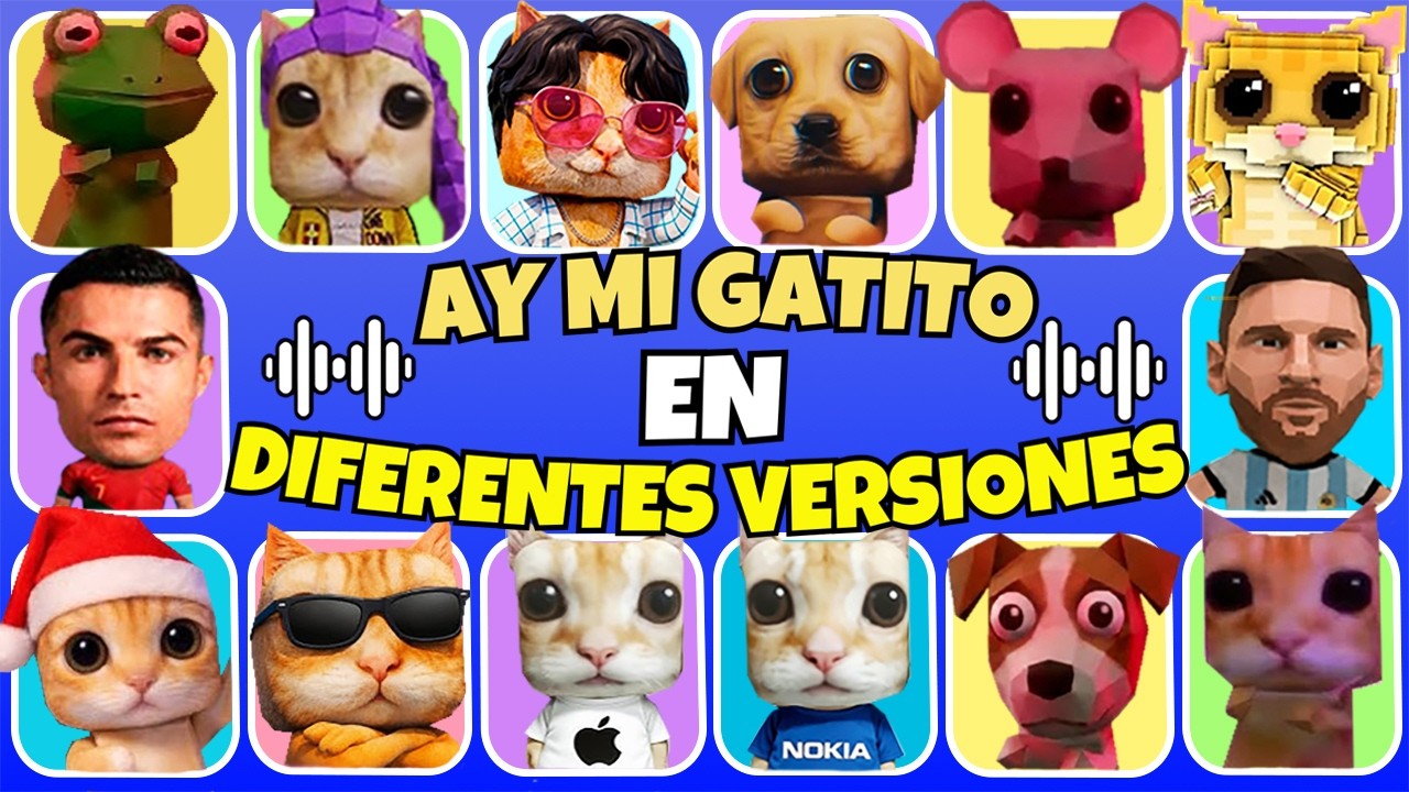 La Canción AY MI GATITO Miau Miau🤣 En Diferentes VERSIONES🎶🤩Messi🐂Huntrix💜Cr7❤️Ay Mi Gatito🐶