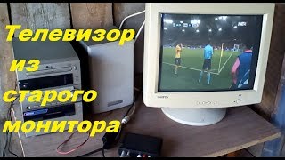TV from an old monitor. How to make a TV from a monitor