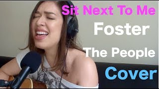 Video thumbnail of "Foster The People - Sit Next To Me - Cover"